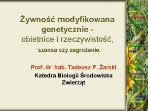 ywno modyfikowana genetycznie obietnice i rzeczywisto szansa czy