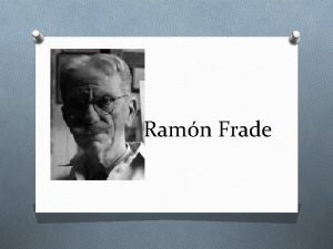 Ramn Frade O Fue Pintor agrimensor y arquitecto