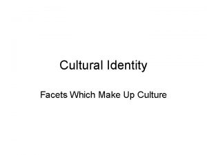 Facets of culture