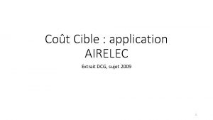 Cot Cible application AIRELEC Extrait DCG sujet 2009