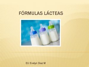 Cálculo fórmula láctea minsal