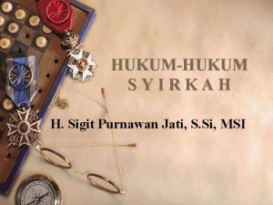 HUKUMHUKUM SYIRKAH H Sigit Purnawan Jati S Si