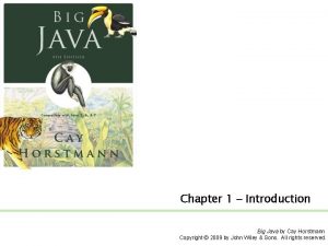 Chapter 1 Introduction Big Java by Cay Horstmann