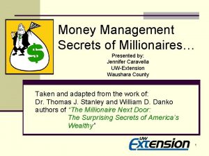Money Management Secrets of Millionaires Presented by Jennifer