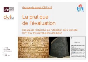 Groupe de travail ODF n 5 La pratique