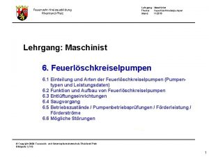 FeuerwehrKreisausbildung RheinlandPfalz Lehrgang Maschinist Thema Feuerlschkreiselpumpen Stand 112015