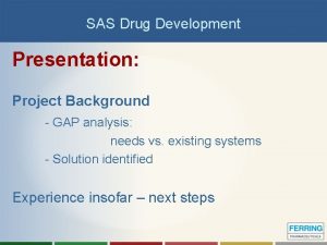 Sas drug development