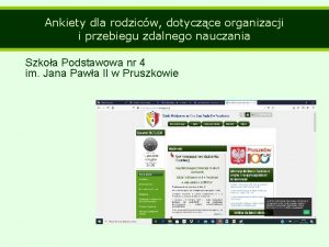 Ankiety dla rodzicw dotyczce organizacji i przebiegu zdalnego