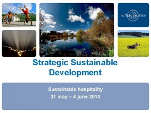 Strategic Sustainable Development Sustainable hospitality 31 may 4