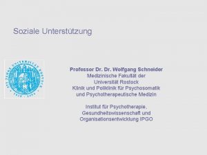 Soziale Untersttzung Professor Dr Wolfgang Schneider Medizinische Fakultt