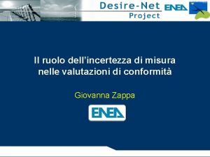 Il ruolo dellincertezza di misura nelle valutazioni di