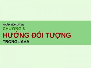 NHP MN JAVA CHNG 3 HNG I TNG