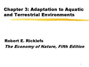 Chapter 3 Adaptation to Aquatic and Terrestrial Environments