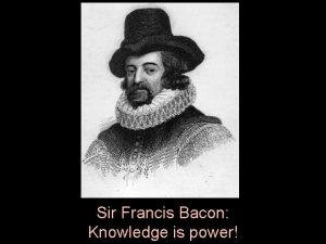Francis bacon knowledge is
