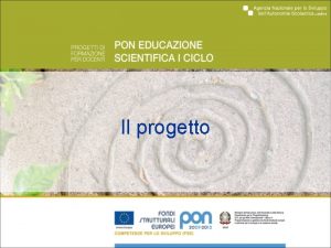 Il progetto Il progetto Di che cosa si