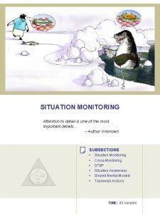 Situation monitoring examples