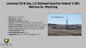 Universal Oil Gas LLC Bothwell Syncline Federal 1