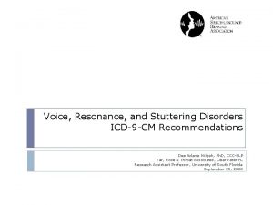 Voice Resonance and Stuttering Disorders ICD9 CM Recommendations