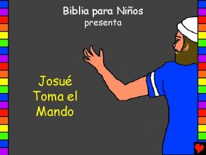 Josue toma el mando Josue toma el mando