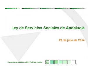 Ley de Servicios Sociales de Andaluca 22 de