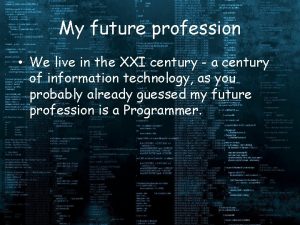 My future profession programmer presentation