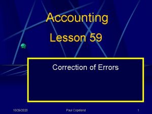 Accounting Lesson 59 Correction of Errors 10262020 Paul