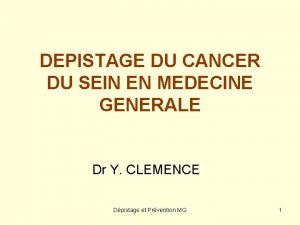 DEPISTAGE DU CANCER DU SEIN EN MEDECINE GENERALE