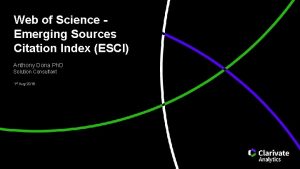 Web of science emerging sources citation index (esci)