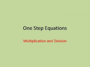 One step equations multiplication and division