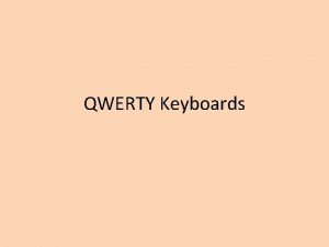 Standard qwerty keyboard