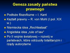 Geneza zasady pastwa prawnego Podoe filozoficzne I Kant