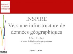 INSPIRE Vers une infrastructure de donnes gographiques Marc