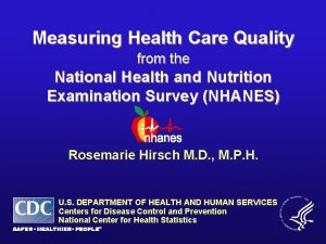 Measuring Health Care Quality from the National Health