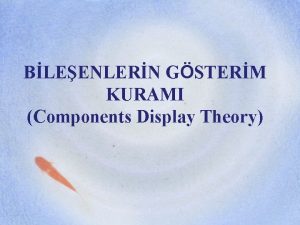 BLEENLERN GSTERM KURAMI Components Display Theory Merill ve