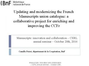 Updating and modernizing the French Manuscripts union catalogue