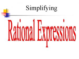 Simplifying multiplying and dividing rational expressions