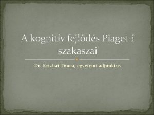 Kognitív fejlődés szakaszai