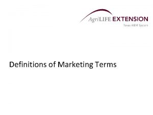 Definitions of Marketing Terms Cash Market Definitions Cash Definitions of Marketing Terms Cash Market Definitions Cash