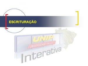 ESCRITURAO Escriturao n Conceito uma tcnica que se