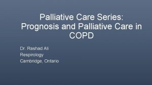 Palliative Care Series Prognosis and Palliative Care in