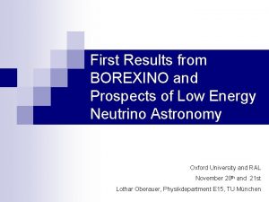 First Results from BOREXINO and Prospects of Low