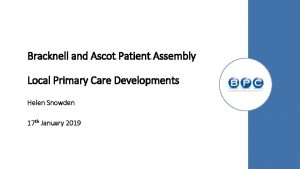 Bracknell and Ascot Patient Assembly Local Primary Care