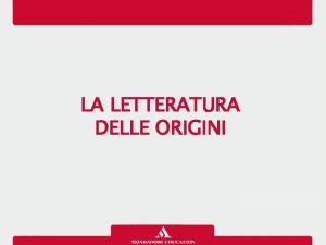 Nascita della letteratura latina Nascita della letteratura latina
