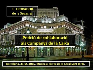 EL TROBADOR de la Segarra Petici de collaboraci