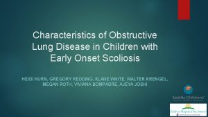 Characteristics of Obstructive Lung Disease in Children with