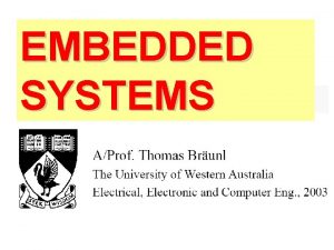 EMBEDDED SYSTEMS Textbook T Brunl Embedded Robotics Springer