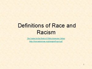 Definitions of Race and Racism The Center for