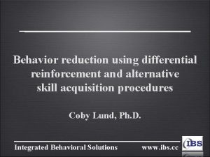 Which of the following is a behavior reduction procedure