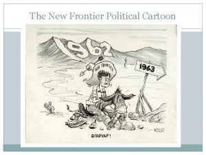 New frontier political cartoon