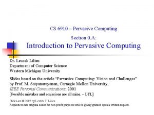 CS 6910 Pervasive Computing Section 0 A Introduction